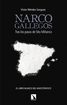 Libro Narco Gallegos - Victor Méndez